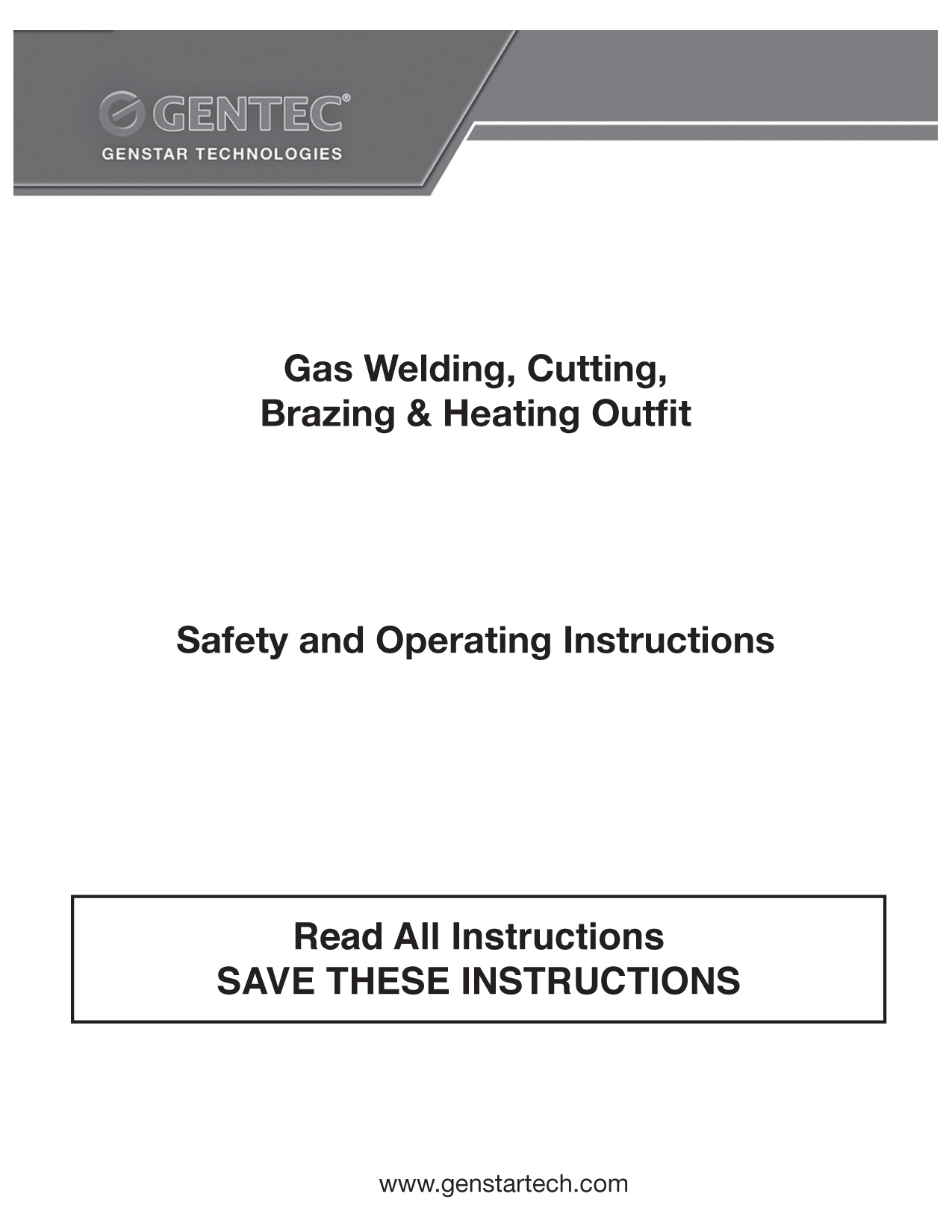 Gas Welding, Cutting, Brazing & Heating outfit safety and operating instructions.pdf